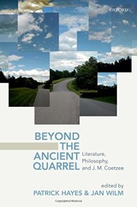 cover of the book Beyond the Ancient Quarrel: Literature, Philosophy, and J.M. Coetzee