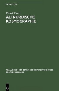 cover of the book Altnordische Kosmographie: Studien und Quellen zu Weltbild und Weltbeschreibung in Norwegen und Island vom 12. bis zum 14. Jahrhundert