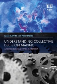 cover of the book Understanding Collective Decision Making: A Fitness Landscape Model Approach