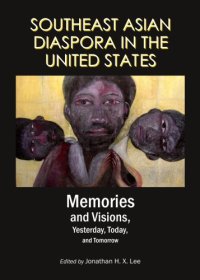 cover of the book Southeast Asian diaspora in the United States : memories and visions, yesterday, today, and tomorrow