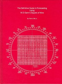 cover of the book The Definitive Guide to Forecasting Using W. D. Gann’s Square of Nine