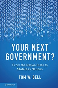 cover of the book Your Next Government?: From the Nation State to Stateless Nations