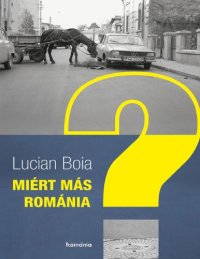 cover of the book Miért más Románia