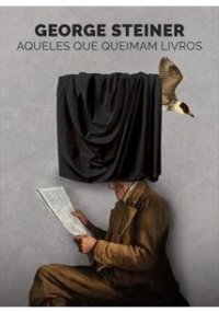 cover of the book Aqueles que queimam livros