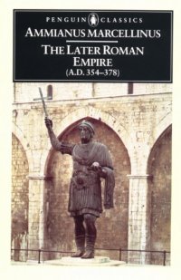 cover of the book The Later Roman Empire (A.D. 354–378)