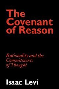 cover of the book The Covenant of Reason: Rationality and the Commitments of Thought