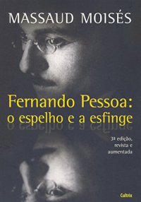 cover of the book Fernando Pessoa - O Espelho e a Esfinge