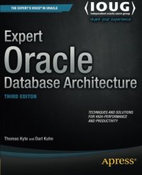 cover of the book Expert Oracle database architecture : techniques and solutions for high-performance and productivity