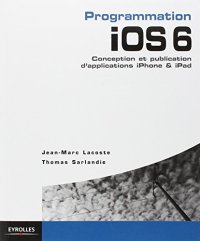 cover of the book Programmation IOS 6 : conception et publication d'applications iPhone & iPad