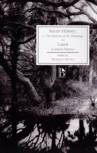 cover of the book Secret History: or, The Horrors of St. Domingo and Laura