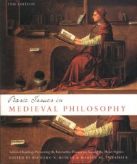 cover of the book Basic Issues in Medieval Philosophy: Selected Readings Presenting Interactive Discourse Among the Major Figures, 2nd Edition