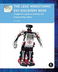 cover of the book The LEGO MINDSTORMS EV3 Discovery Book: A Beginner's Guide to Building and Programming Robots