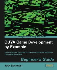 cover of the book OUYA game development by example beginner's guide : an all-inclusive, fun guide to making professional 3D games for the OUYA console