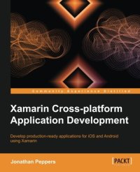 cover of the book Xamarin cross-platform application development : develop production-ready applications for iOS and android using xamarin