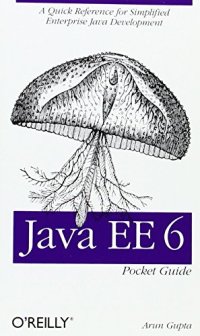 cover of the book Java EE 6 Pocket Guide: A Quick Reference for Simplified Enterprise Java Development