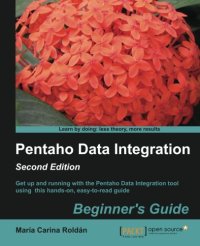 cover of the book Pentaho Data Integration Beginner's Guide, Second Edition