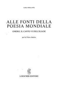 cover of the book Alle fonti della poesia mondiale: Omero, il canto VI dell’Iliade