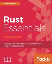 cover of the book Rust Essentials: A quick guide to writing fast, safe, and concurrent systems and applications