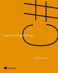 cover of the book Functional Programming in C#: How to write better C# code