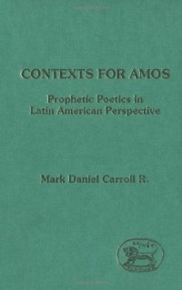 cover of the book Contexts for Amos: Prophetic Poetics in Latin American Perspective