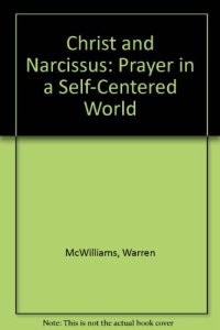 cover of the book Christ and Narcissus: Prayer in a Self-Centered World