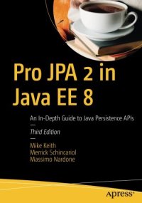 cover of the book Pro JPA 2 in Java EE 8: An In-Depth Guide to Java Persistence APIs