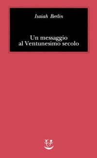 cover of the book Un messaggio al Ventunesimo secolo