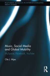 cover of the book Music, Social Media and Global Mobility: MySpace, Facebook, YouTube