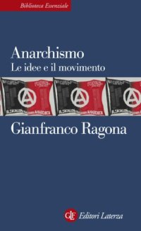 cover of the book Anarchismo : le idee e il movimento