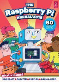 cover of the book The Raspberry Pi annual 2018