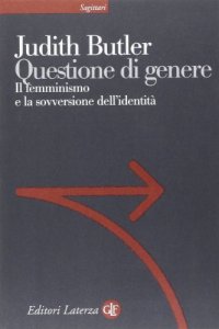 cover of the book Questione di genere. Il femminismo e la sovversione dell’identità