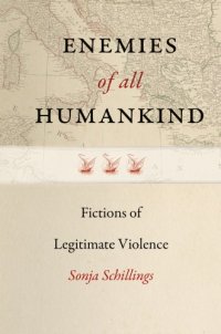 cover of the book Enemies of All Humankind: Fictions of Legitimate Violence