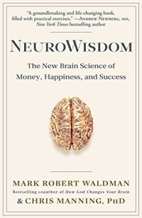 cover of the book NeuroWisdom: The New Brain Science of Money, Happiness, and Success