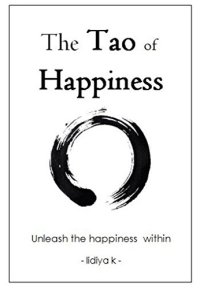 cover of the book The Tao of Happiness: Unleash the Happiness Within