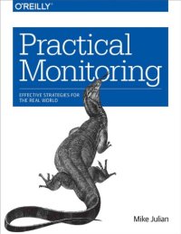 cover of the book Practical monitoring : effective strategies for the real world