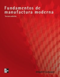 cover of the book Fundamentos de manufactura moderna