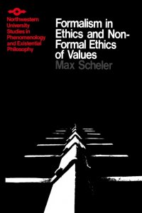 cover of the book Formalism in Ethics and Non-formal Ethics of Values