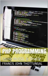 cover of the book PHP Programming: Using MySQL & Oracle