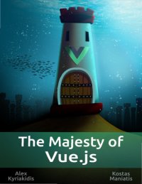 cover of the book The Majesty Of Vue.js