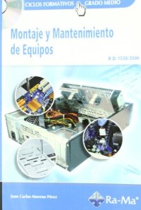 cover of the book Montaje y Mantenimiento de Equipos