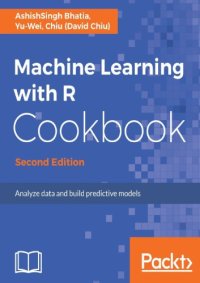 cover of the book Machine Learning with R Cookbook