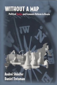 cover of the book Without a Map: Political Tactics and Economic Reform in Russia