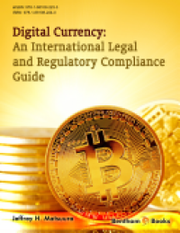 cover of the book Digital currency : an international legal and regulatory compliance guide