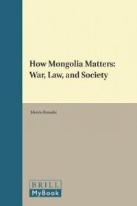 cover of the book How Mongolia Matters: War, Law, and Society