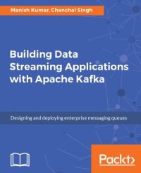 cover of the book Building Data Streaming Applications with Apache Kafka.