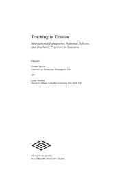 cover of the book Teaching in Tension International Pedagogies, National Policies, and Teachers’ Practices in Tanzaniaand Teachers’ Practices in Tanzania