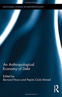 cover of the book An Anthropological Economy of Debt