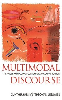 cover of the book Multimodal Discourse: The Modes and Media of Contemporary Communication