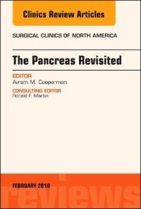 cover of the book The Pancreas Revisited, An Issue of Surgical Clinics