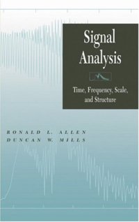 cover of the book Signal Analysis: Time, Frequency, Scale, and Structure